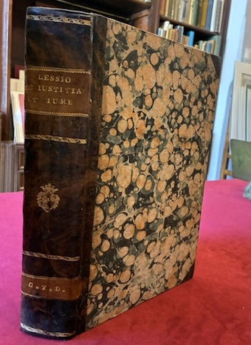 Leonardus (De Leys Leonard) Lessius De iustitia et iure caeterisque virtutibus caradinalibus Libri quatuor. Ad secundam secundae d. Thomae... Auctore Leonardo Lessio e Societate Iesu... Quibus in gratiam, & singularem commoditatem animos ad superiores facultates adiugentium, varia, & non contemnenda ab eodem auctore ex omni scientiarum genere collecta... Opuscula sunt annexa. Editio secunda auctior, & castigatior 1625 Venetiis apud Andream Baba